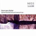 Hermann Keller - Second Piano Concerto and Chamber Music