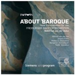 about baroque. Neue Kompositionen für das Freiburger Barockorchester