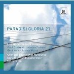 Paradisi Gloria 21 - Live world prmiere recordings