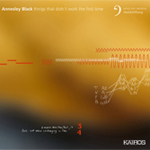 Annesley Black - things that didn't work the first time