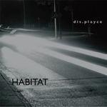 dis.playce: Habitat